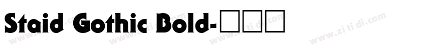 Staid Gothic Bold字体转换 Staid Gothic Bold字体转换